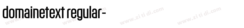 domainetext regular字体转换 domainetext regular字体转换